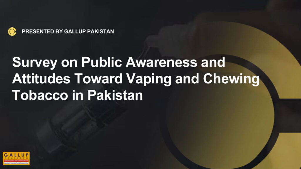 Only 17% of Pakistanis Know About Vaping: 2026 Survey Vaping Awareness Pakistan, Gallup Pakistan Survey