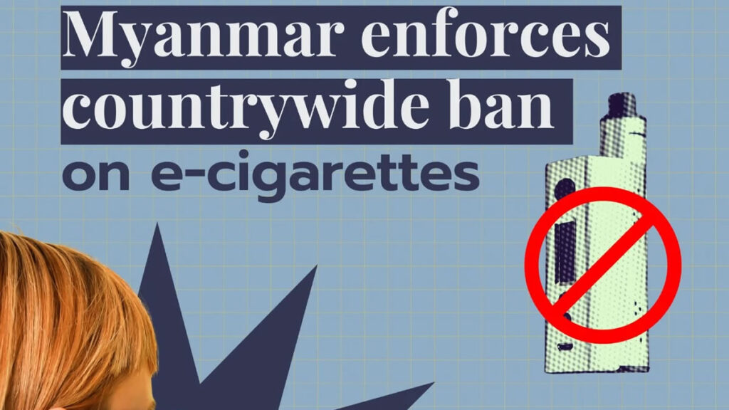 Myanmar E-cigarette Ban